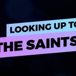 The Well Top resources of 2020 – Looking up to the Saints