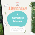 10 life-faith ideas for the school holidays – Day Four