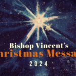 Bishop Vincent’s Christmas Message 2024