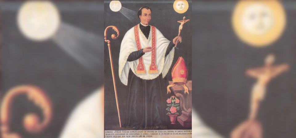 St Joseph Vaz – an Asian missionary at the helm of the Sri Lankan Church during persecution