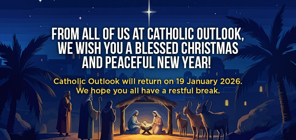 Catholic Outlook on break until 2026